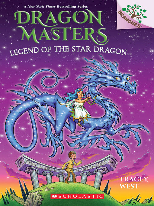 Title details for Legend of the Star Dragon by Tracey West - Available
